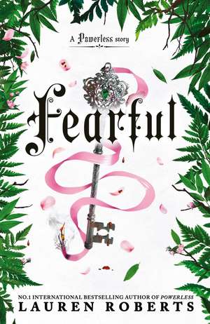 Fearful: The must-have companion to the epic romantasy trilogy that's taken the world by storm! de Lauren Roberts