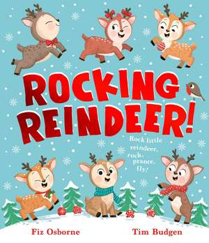 Rocking Reindeer: The perfect Christmas gift for children aged 3+ de Fiz Osborne
