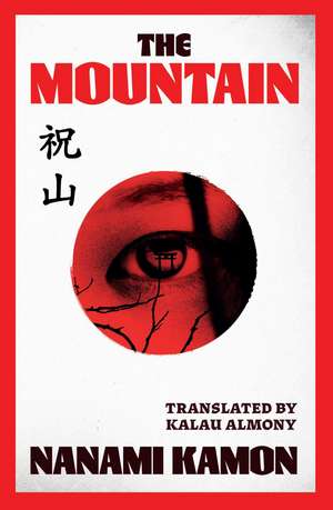 The Mountain: A Chilling Japanese Psychological Horror Novel de Nanami Kamon