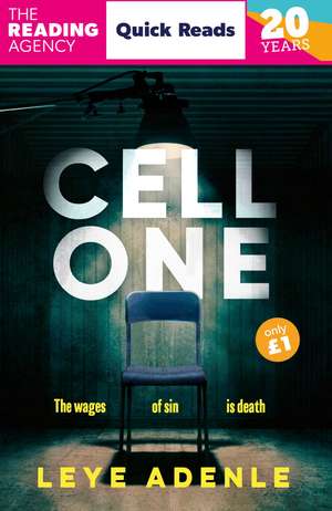 Cell One: Quick Reads 2026: A pulse-pounding thriller with a twist you won't see coming de Leye Adenle