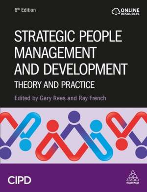 Strategic People Management and Development – Theory and Practice de Gary Rees