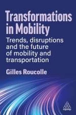 Transformations in Mobility de Gilles Roucolle