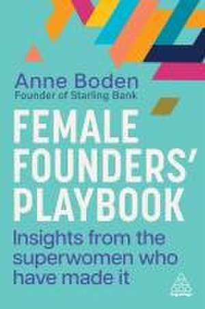 Female Founders' Playbook de Anne Boden