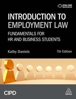 Introduction to Employment Law – Fundamentals for HR and Business Students de Kathy Daniels