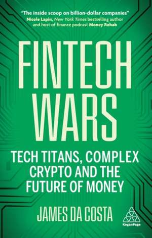 Fintech Wars de James da Costa
