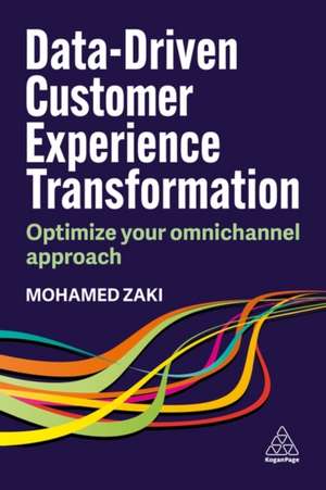 Data-Driven Customer Experience Transformation de Mohamed Zaki