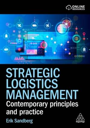 Strategic Logistics Management de Erik Sandberg