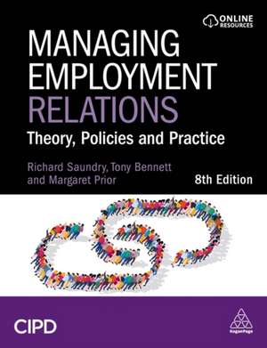 Managing Employment Relations – Theory, Policies and Practice de Tony Bennett