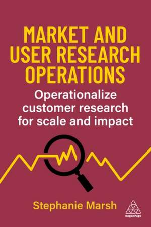 Market and User Research Operations de Stephanie Marsh