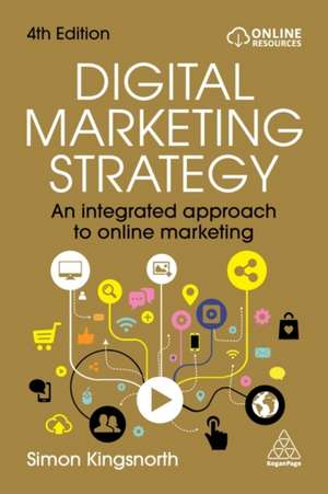 Digital Marketing Strategy de Simon Kingsnorth