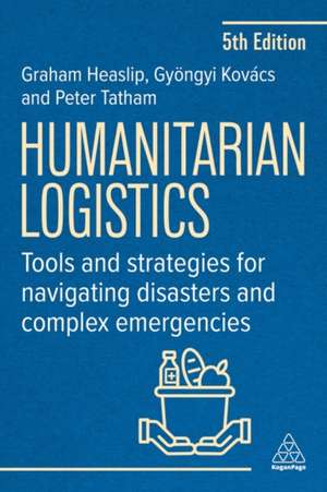 Humanitarian Logistics de Gyongyi Kovacs