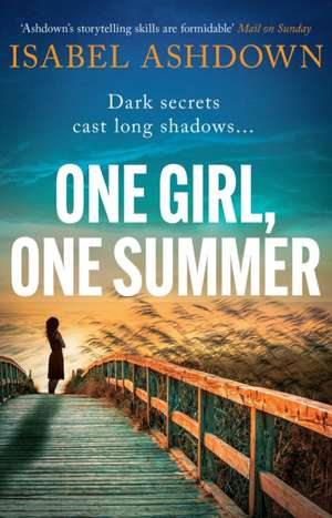 One Girl, One Summer de Isabel Ashdown