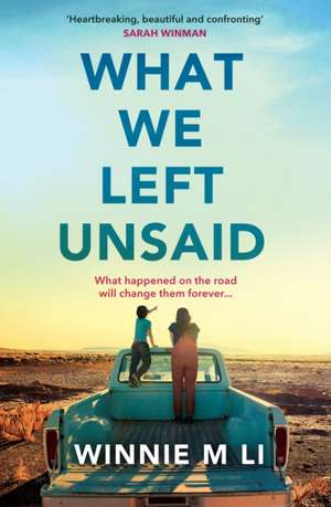 What We Left Unsaid de Winnie M Li