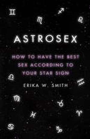 Astrosex de Erika W Smith