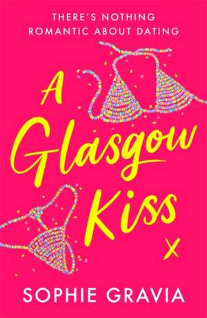 A Glasgow Kiss de Sophie Gravia