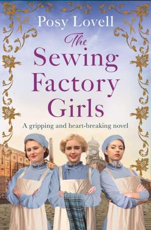 The Sewing Factory Girls de Posy Lovell