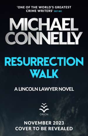 Resurrection Walk de Michael Connelly