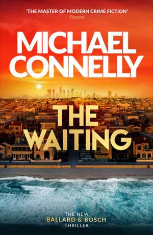 The Waiting de Michael Connelly