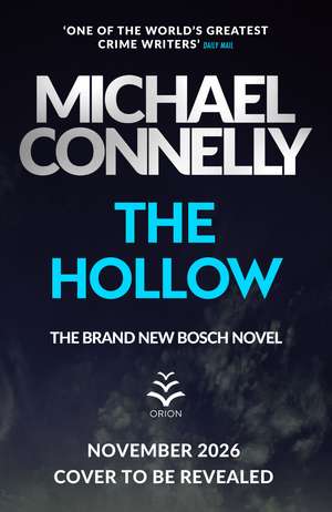 The Hollow: The Brand New Bosch Novel de Michael Connelly
