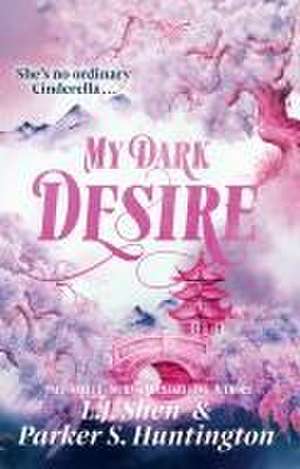 My Dark Desire de L. J. Shen