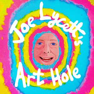 Joe Lycett's Art Hole de Joe Lycett