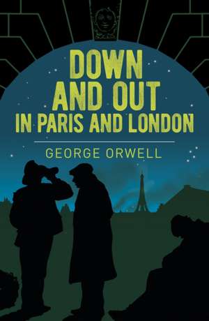 Down and Out in Paris and London de George Orwell