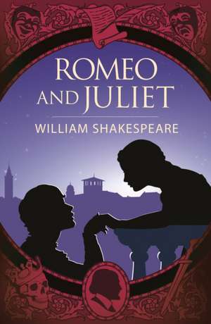 Romeo and Juliet de William Shakespeare