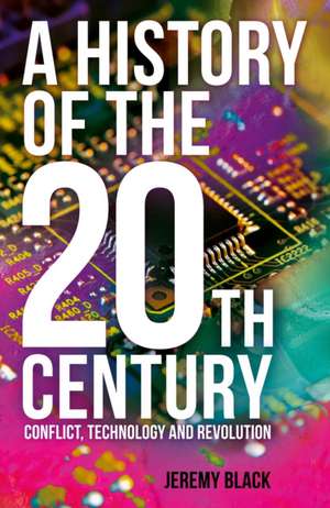 A History of the 20th Century de Jeremy Black