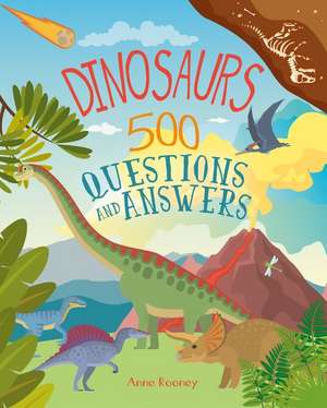 Dinosaurs: 500 Questions and Answers de Anne Rooney