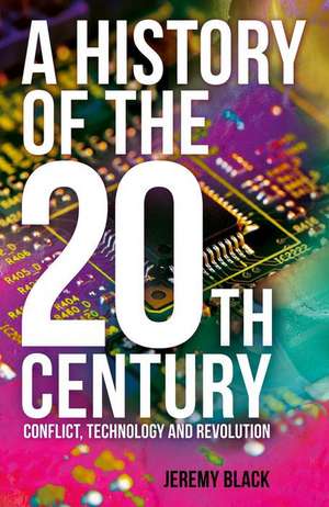 A History of the 20th Century de Jeremy Black