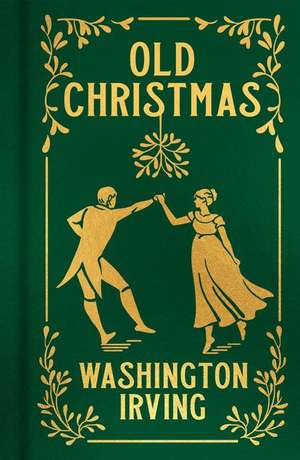 Old Christmas de Washington Irving