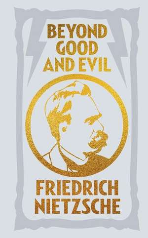 Beyond Good and Evil de Frederich Nietzsche