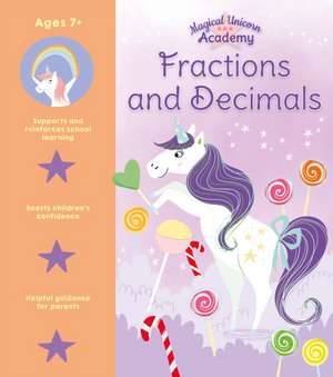 Magical Unicorn Academy: Fractions and Decimals de Lisa Regan