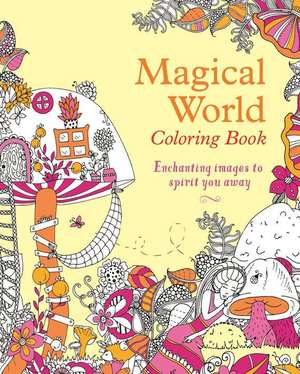 Magical World Coloring Book de Tansy Willow