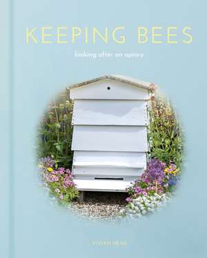 Keeping Bees de Vivian Head