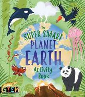 The Super Smart Planet Earth Activity Book de Gemma Barder