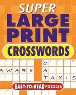 Super Large Print Crosswords de Eric Saunders