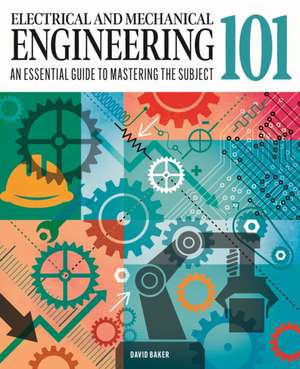 Electrical and Mechanical Engineering 101 de Dr David Baker