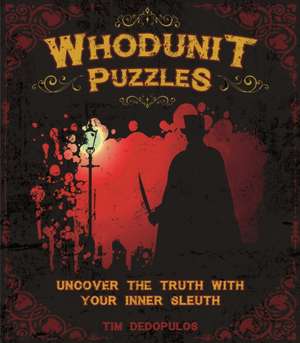 Whodunit Puzzles de Tim Dedopulos