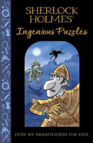 Sherlock Holmes' Ingenious Puzzles de Veitch