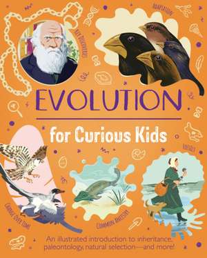 Evolution for Curious Kids de Anna Claybourne