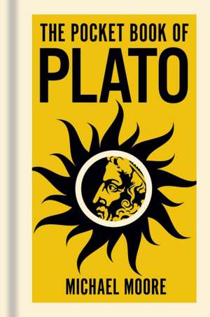 The Pocket Book of Plato de Michael Moore