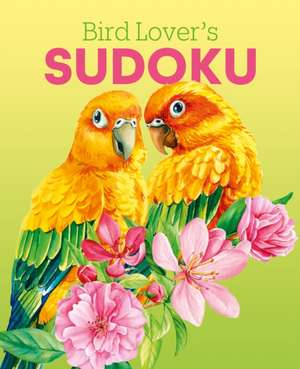 Bird Lover's Sudoku de Eric Saunders