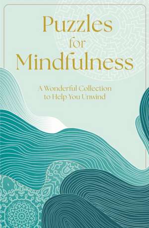 Puzzles for Mindfulness de Eric Saunders