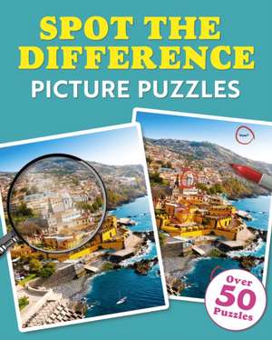 Spot the Difference Picture Puzzles de Eric Saunders