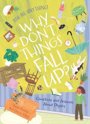 Why Don't Things Fall Up? de Anne Rooney
