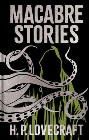 Macabre Stories de H P Lovecraft