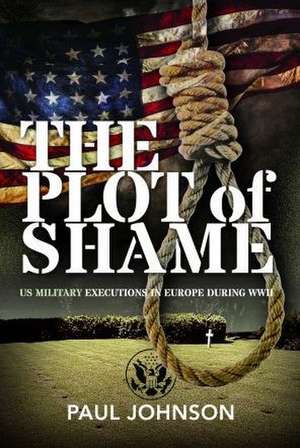 The Plot of Shame de Paul Johnson