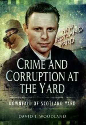 Crime and Corruption at the Yard de David, Woodland