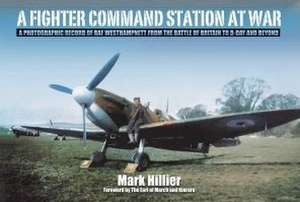 A Fighter Command Station at War de Mark Hillier